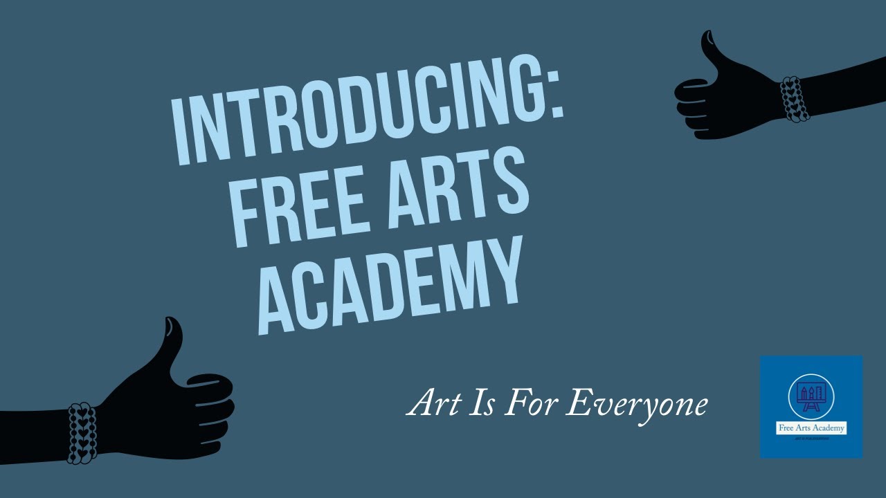 Introducing Free Arts Academy: Where Art is For Everyone!
