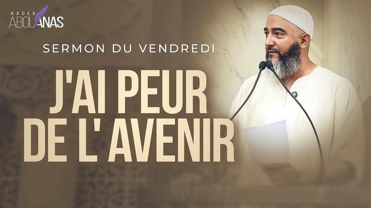 J'AI PEUR DE L'AVENIR - NADER ABOU ANAS