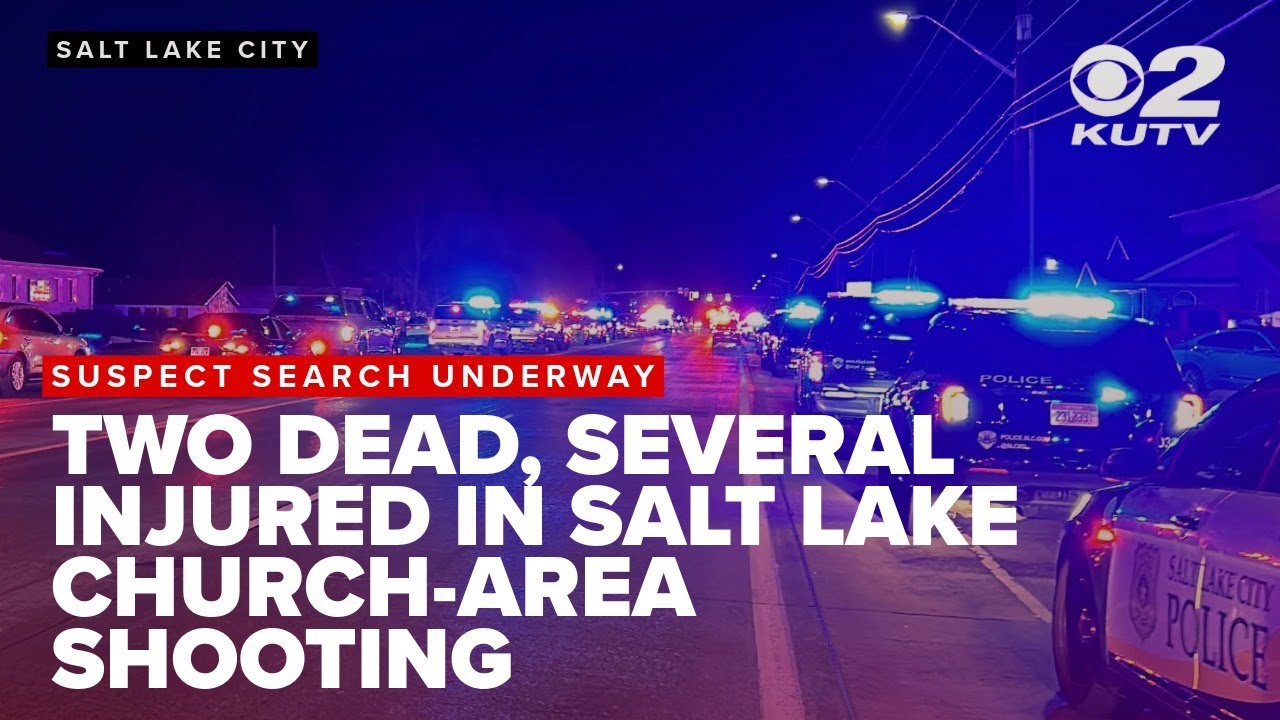 Two people killed, more injured in shooting near church building in Salt Lake
