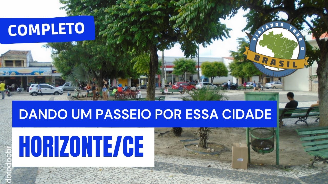 Horizonte/CE - Especial - Viajando Todo o Brasil