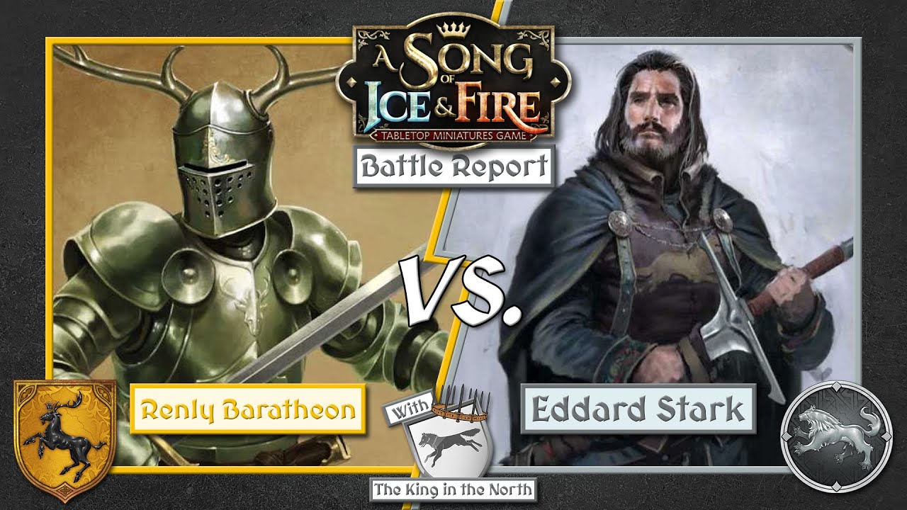 A Song of Ice and Fire: Stark vs. Baratheon Battle Report