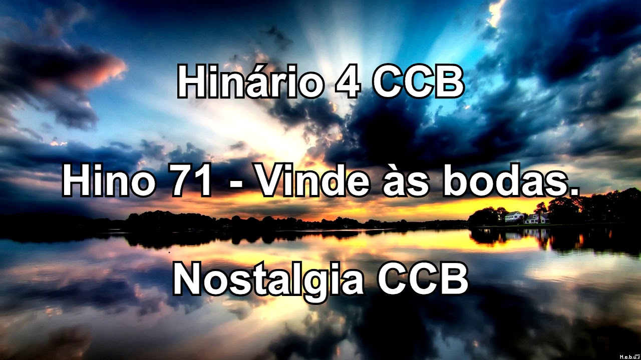 Hinário 4 CCB - Hino 71 - Vinde às bodas - Nostalgia CCB.
