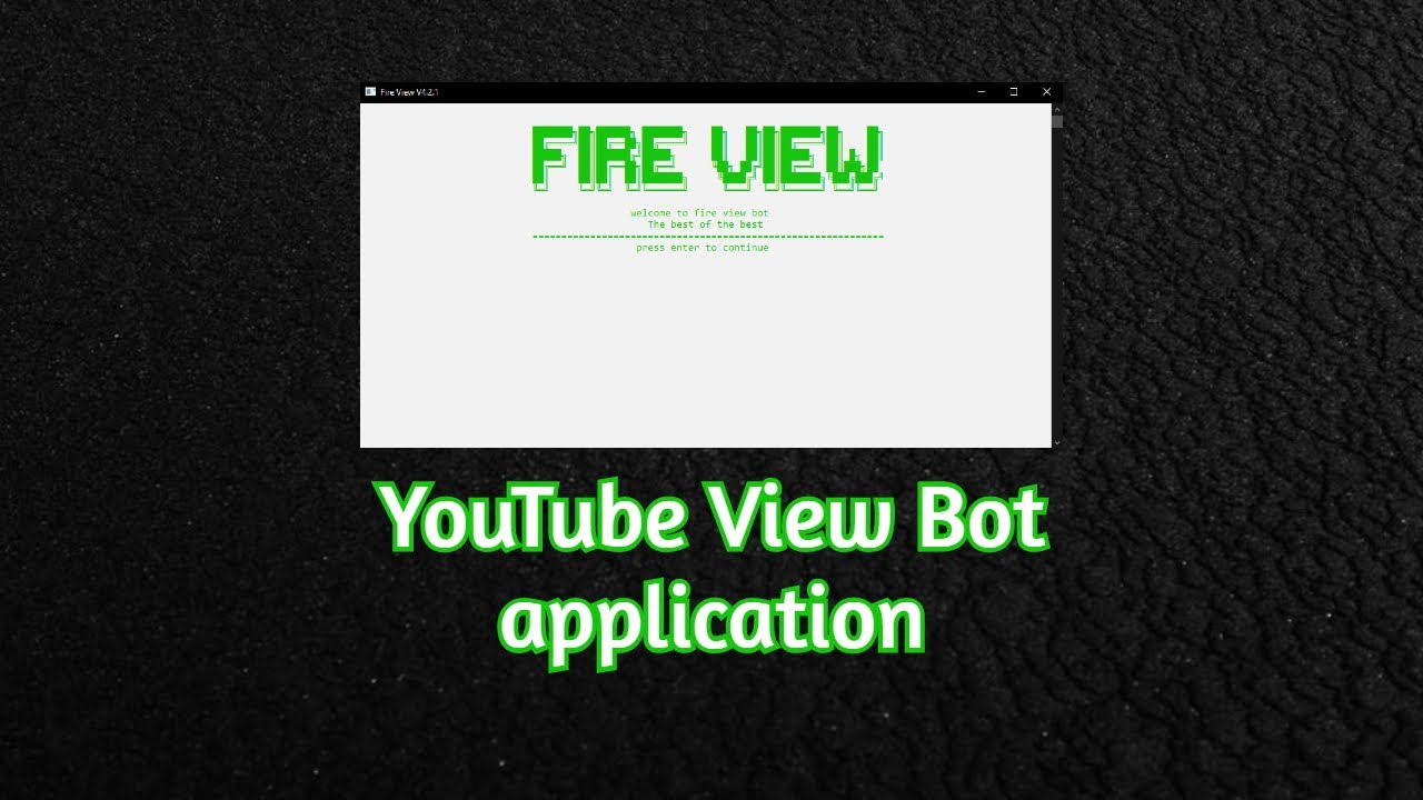 Youtube ViewBot - FireView