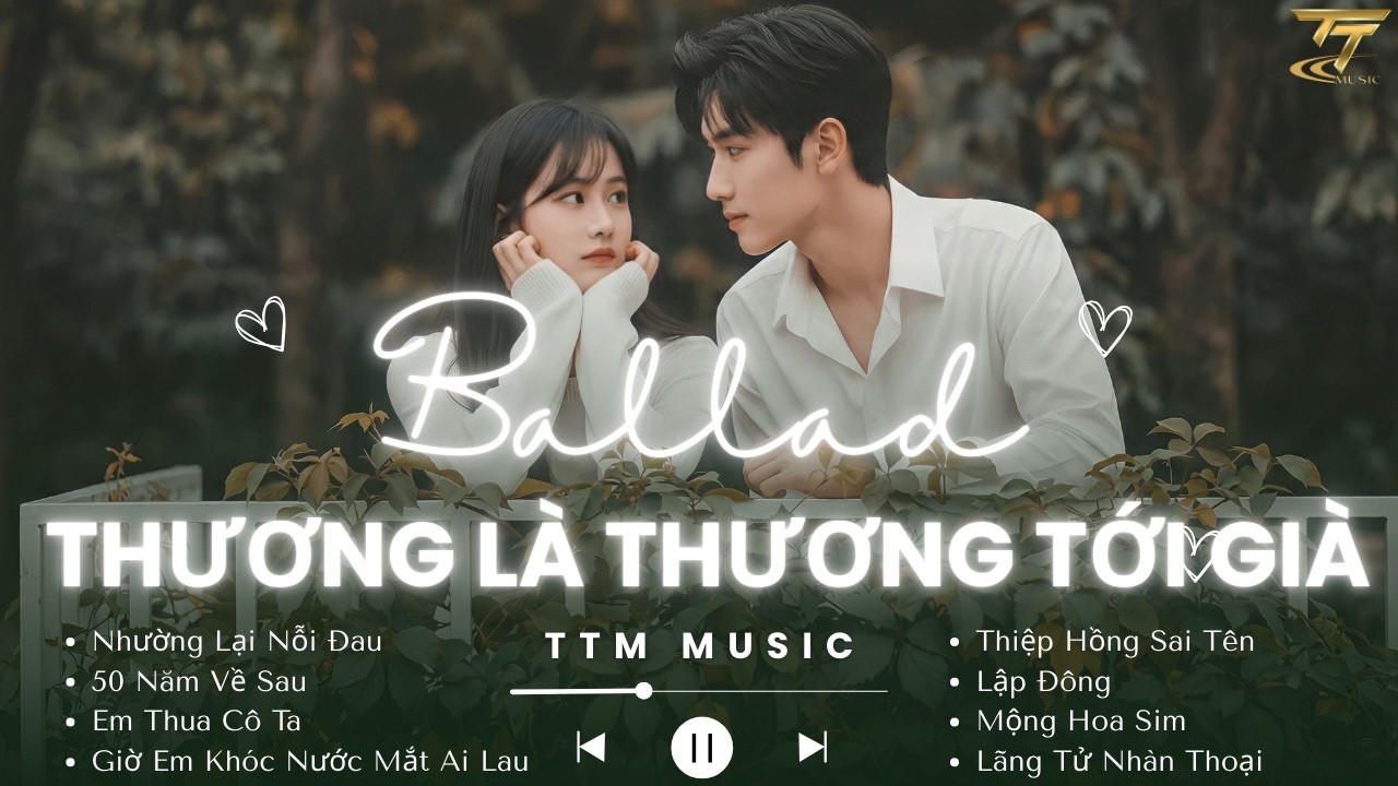 Thương Là Thương Tới Già Không Phải Thương Vài Mùa Nắng Hạ 🎼  Nhạc Trẻ Ballad Buồn Sâu Lắng 2026