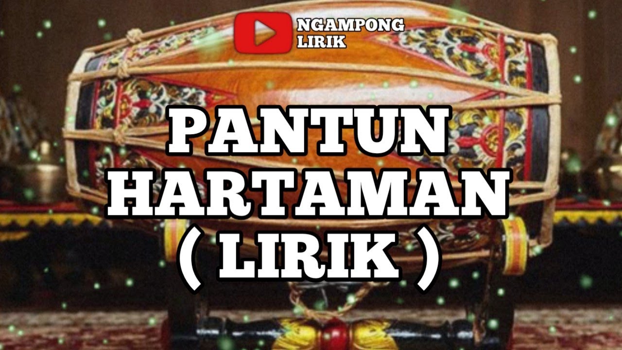 PANTUN HARTAMAN ( LIRIK )