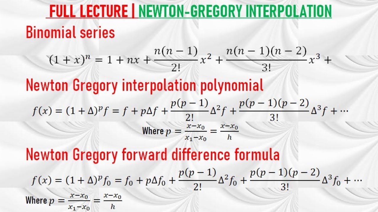 FULL LECTURE | NEWTON GREGORY INTERPOLATION