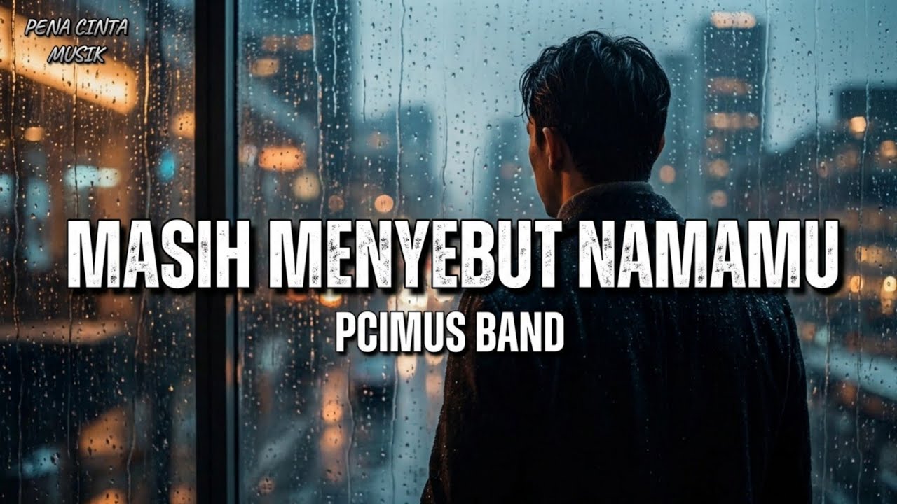 MASIH MENYEBUT NAMAMU | Lagu Paling Menyentuh Hati | The Best Romantic Song