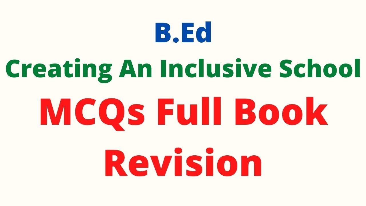 MCQ Questions for Creating and Inclusive School(Education) |01| Paper 3 |  B.ed 2nd year online exam