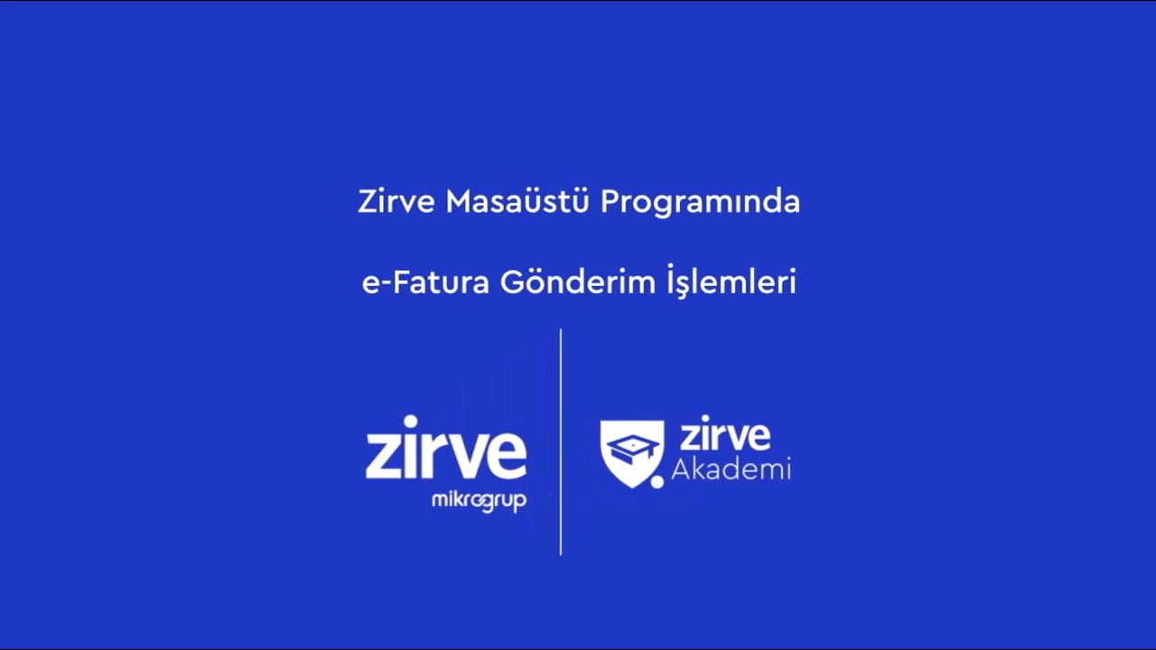 Zirve Masaüstü Programlarında e-Fatura Gönderim İşlemleri