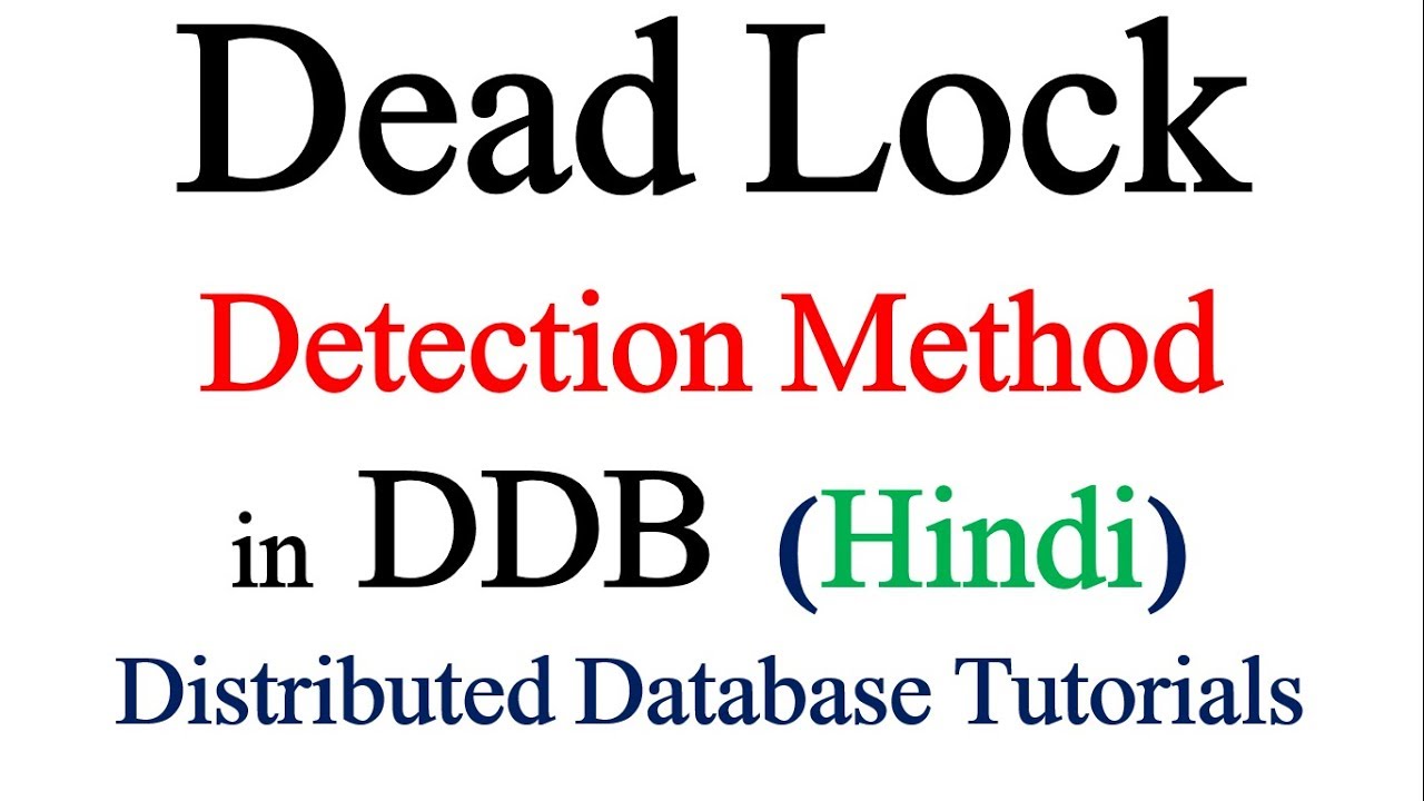 Dead lock detection method in Hindi | Distributed Database Tutorials