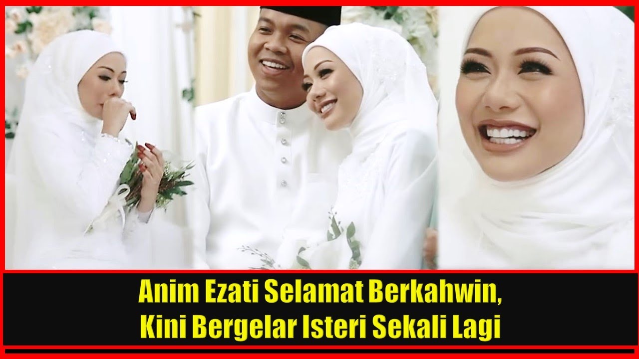 Anim Ezati Selamat Berkahwin, Kini Bergelar Isteri Sekali Lagi