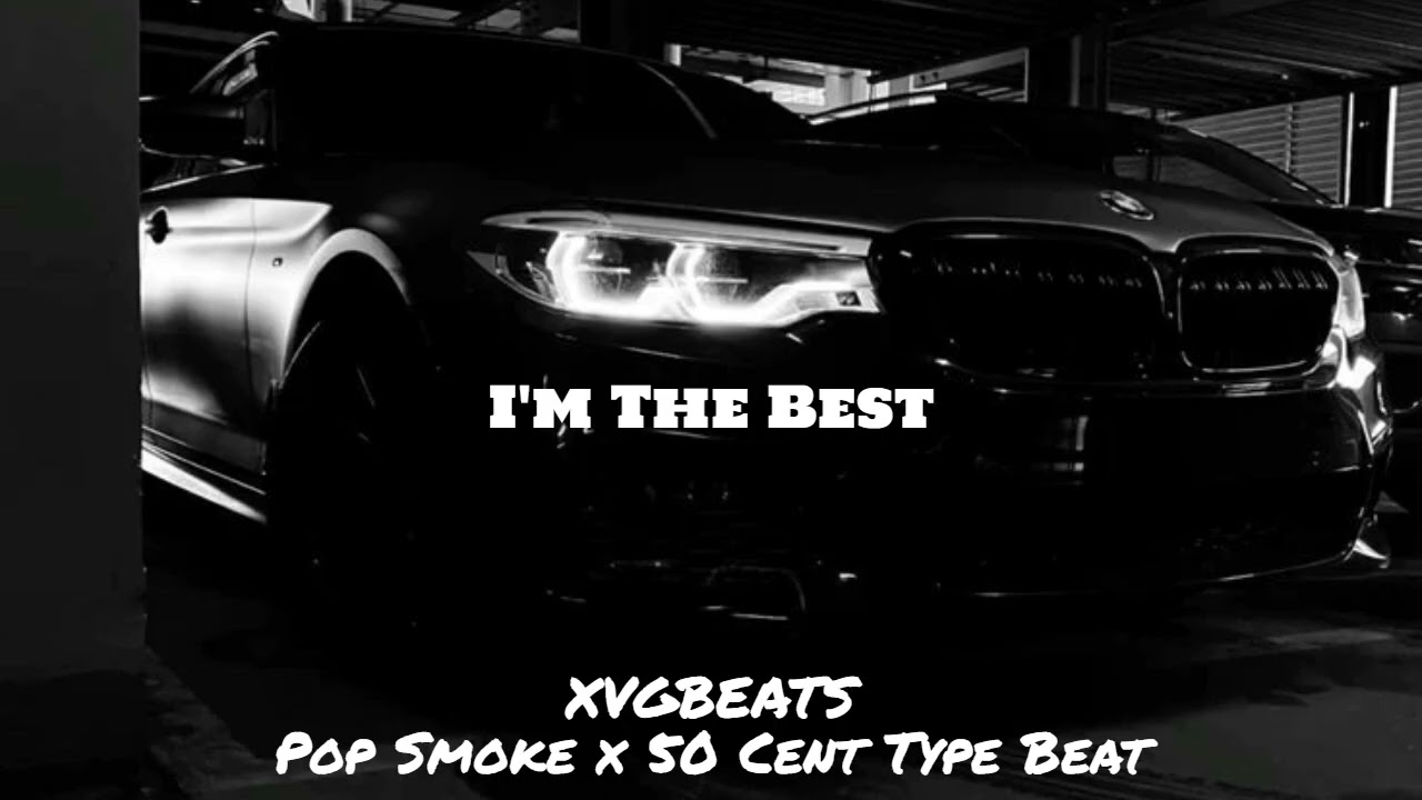 [FREE] Pop Smoke x 50 Cent Type Beat - I'm The Best