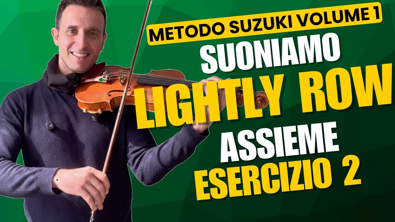 Metodo SUZUKI Violino Vol 1 Rematore Lightly Row Esercizio 2