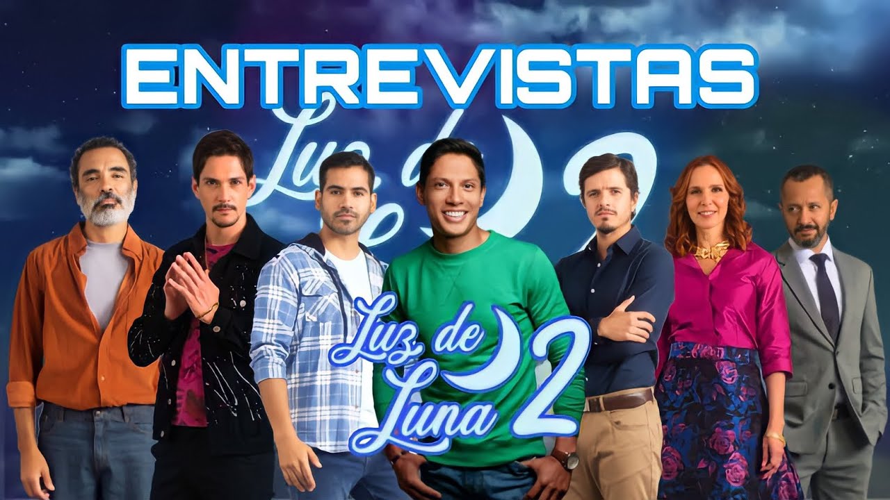 Entrevistas: Elenco de “Luz de Luna 2” - América Televisión
