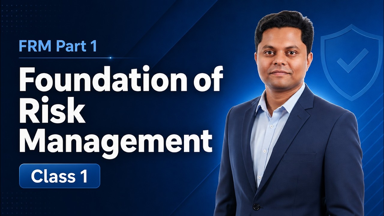 Foundation of Risk Management | FRM Part 1 | Class 1