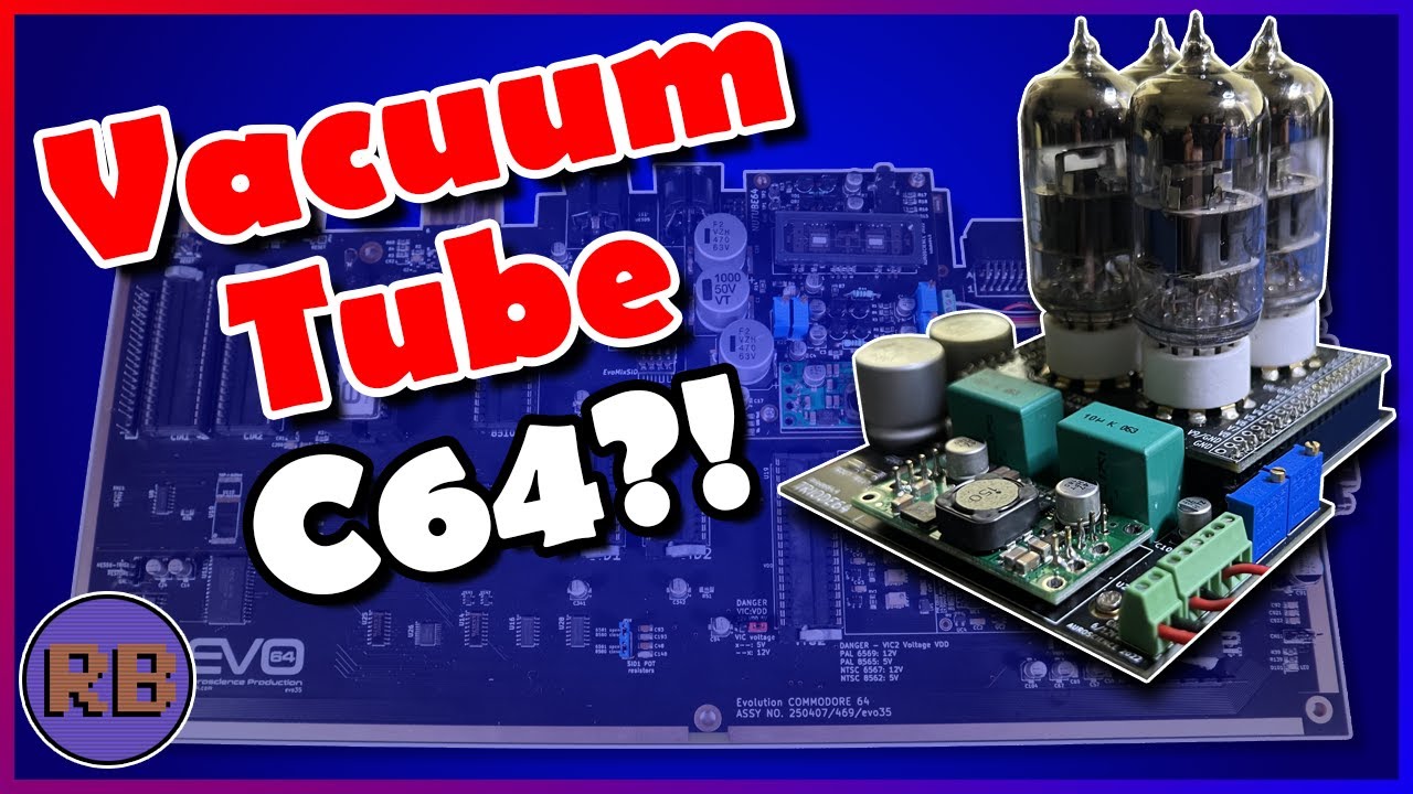 A Commodore 64 with… vacuum tubes? Introducing the Evo64!