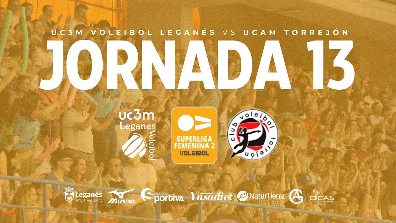 SUPERLIGA 2 FEMENINA | Jornada 13 - UC3M Voleibol Leganés VS UCAM Torrejón