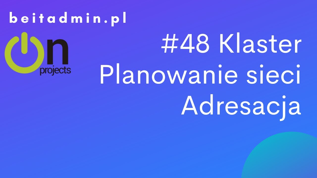 #48 Klaster - Plan sieci cz.5  | Lektor PL