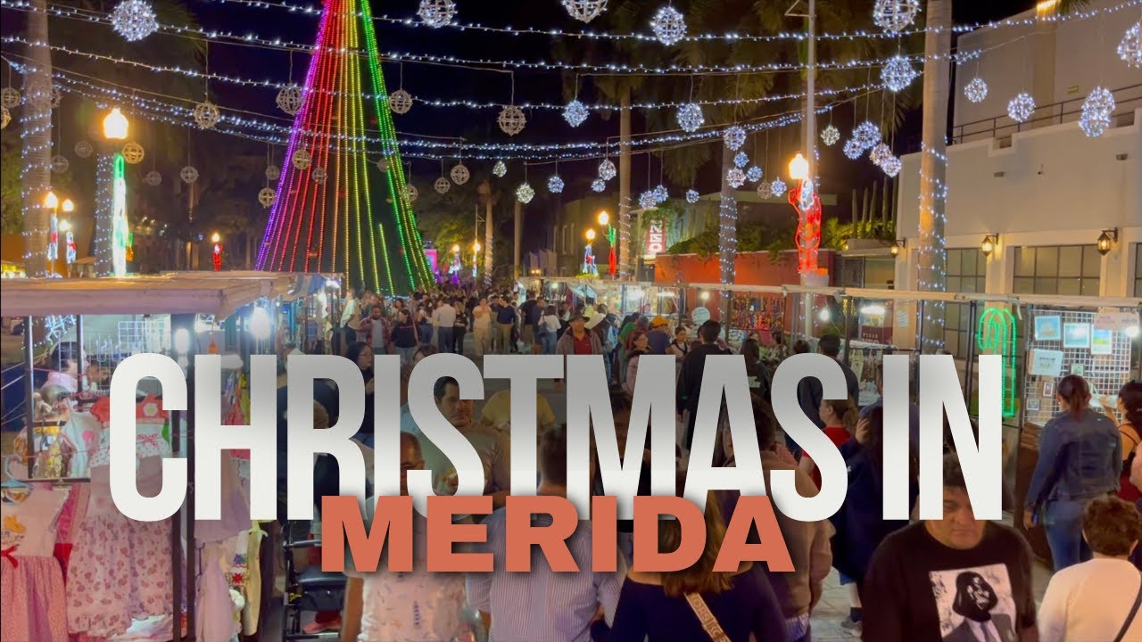 Christmas in Mérida: Xmas Lights and Festivals in the City