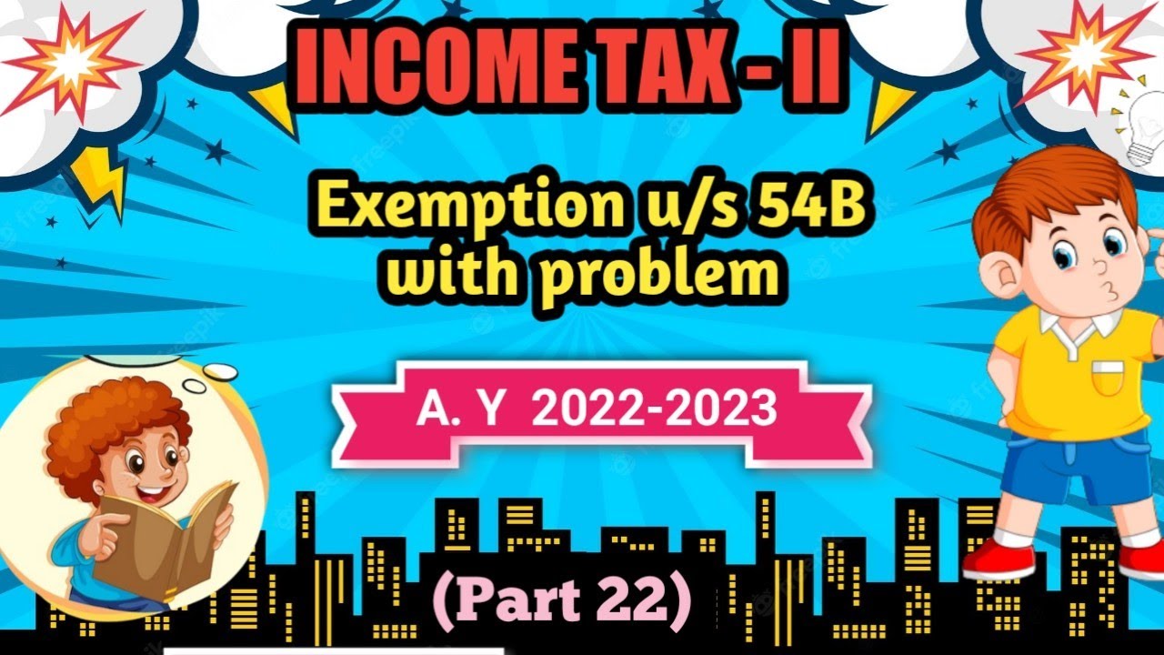 Capital gain (Part 22) || Exemption u/s 54B in #incometax
