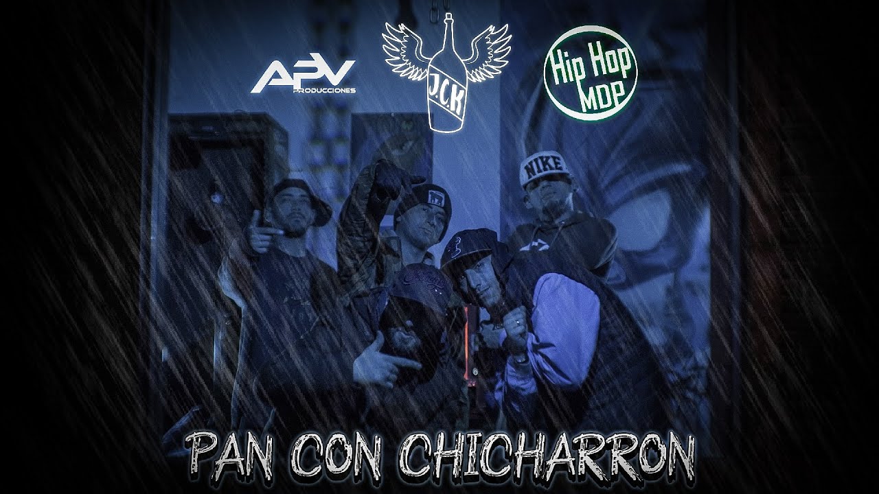 JCK - PAN CON CHICHARRON (PRODUCIDO POR ELKOCHINOTE)
