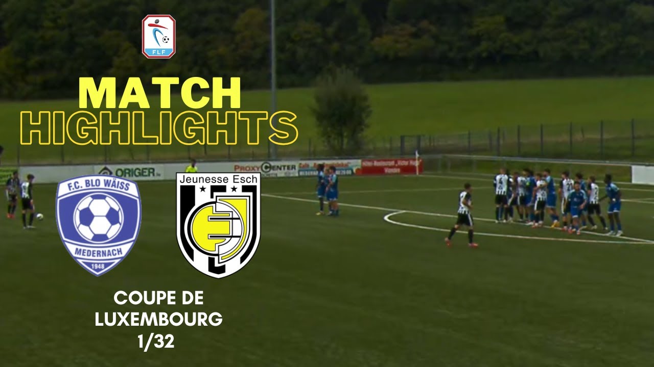 Coupe de Luxembourg Highlights | 1/32 Final: Blo-Wäiss Medernach vs Jeunesse Esch 4-6 (Pen SO)