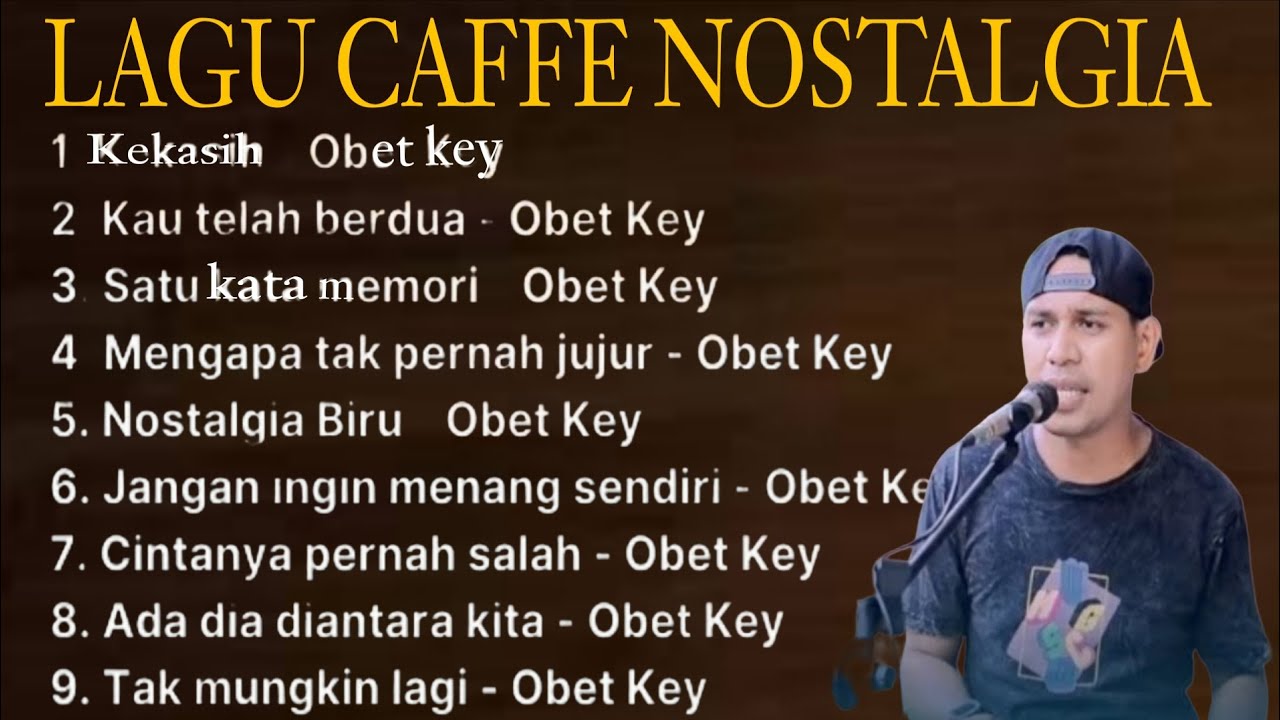 LAGU CAFFE NOSTALGIA ll ALBUM KENANGAN COVER OBET KEY