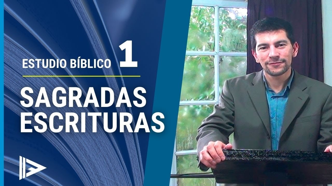 Estudio Bíblico - Sagradas escrituras #1