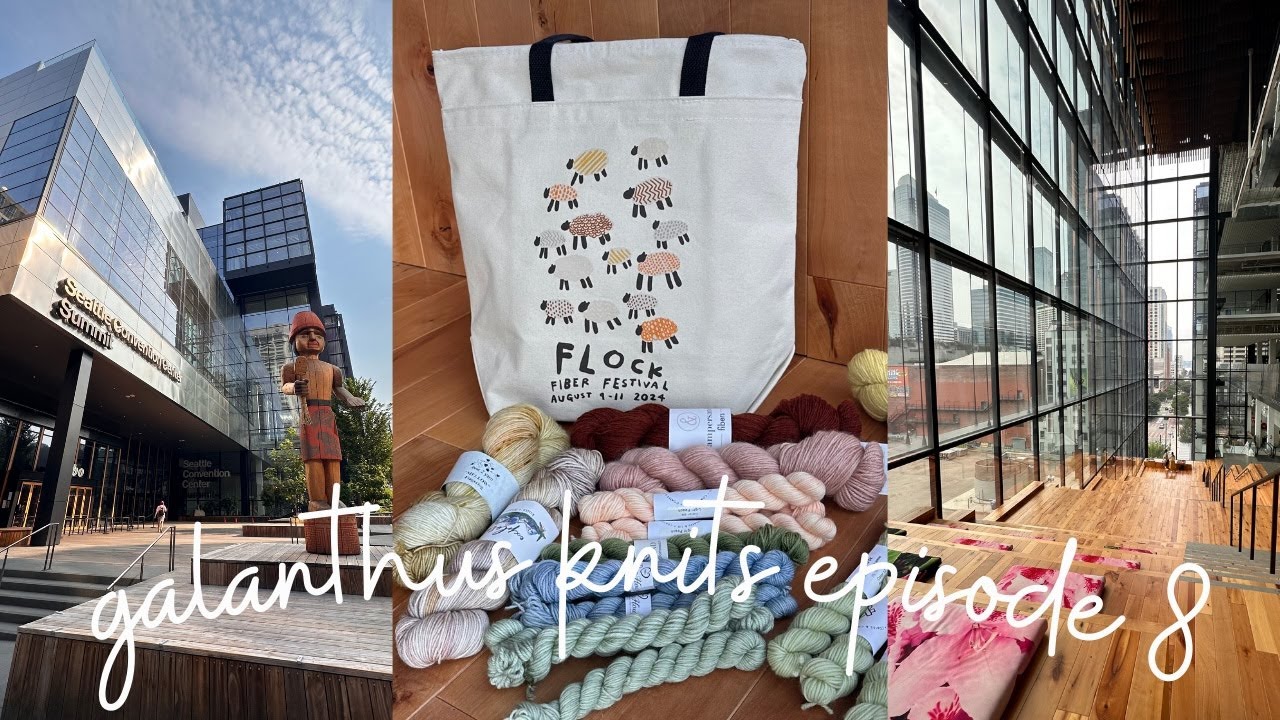 Flock Fiber Festival 2024  // Galanthus Knits Ep. 8