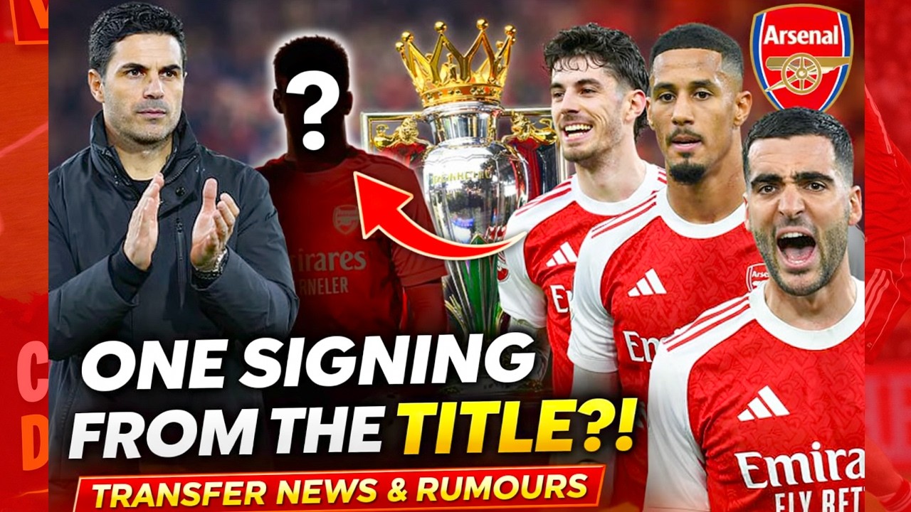 Arsenal Are One Signing From The Title?! Transfer News & Rumours