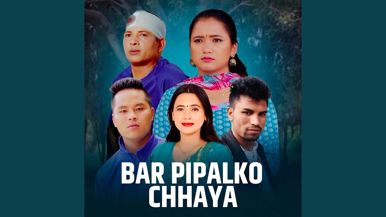 BAR PIPALKO CHHAYA
