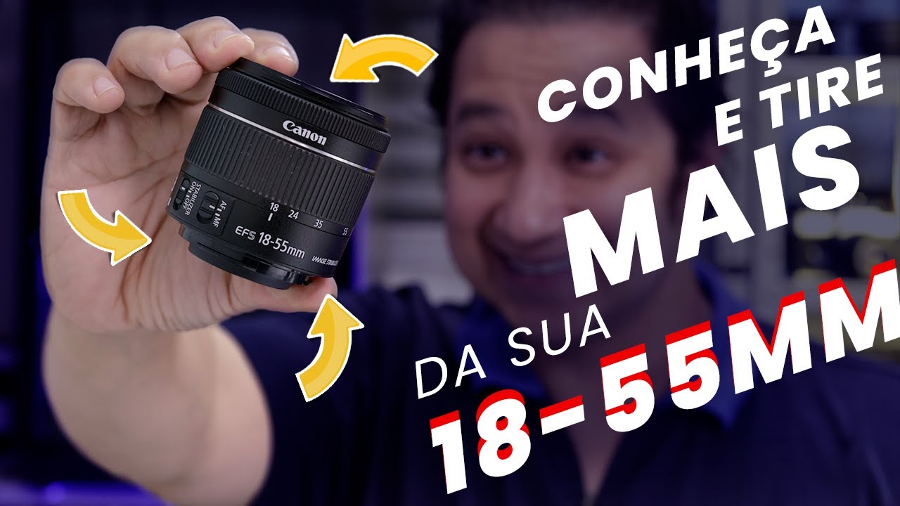 Lente Canon EF-S 18-55 mm IS pra tirar o máximo da sua lente na SL3, T7, T7+ entre outras modelos