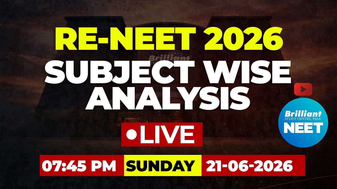 RE-NEET 2026 &ndash; SUBJECT-WISE ANALYSIS | BRILLIANT PALA