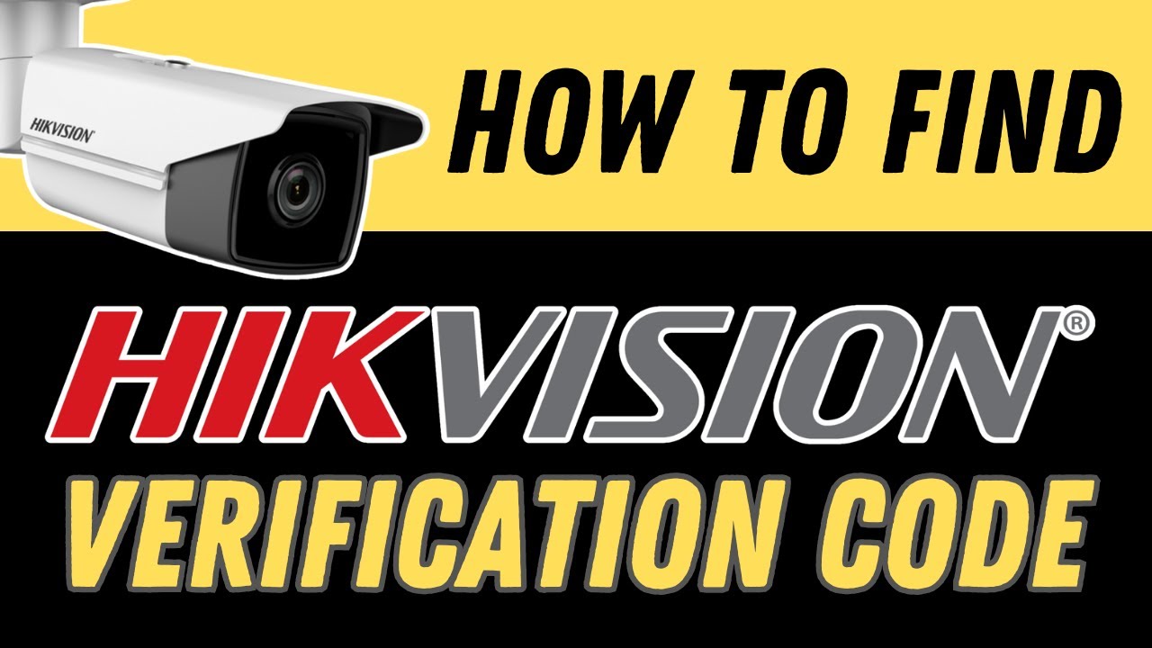 Как найти проверочный код Hikvision [Посмотрите, как я это делаю]