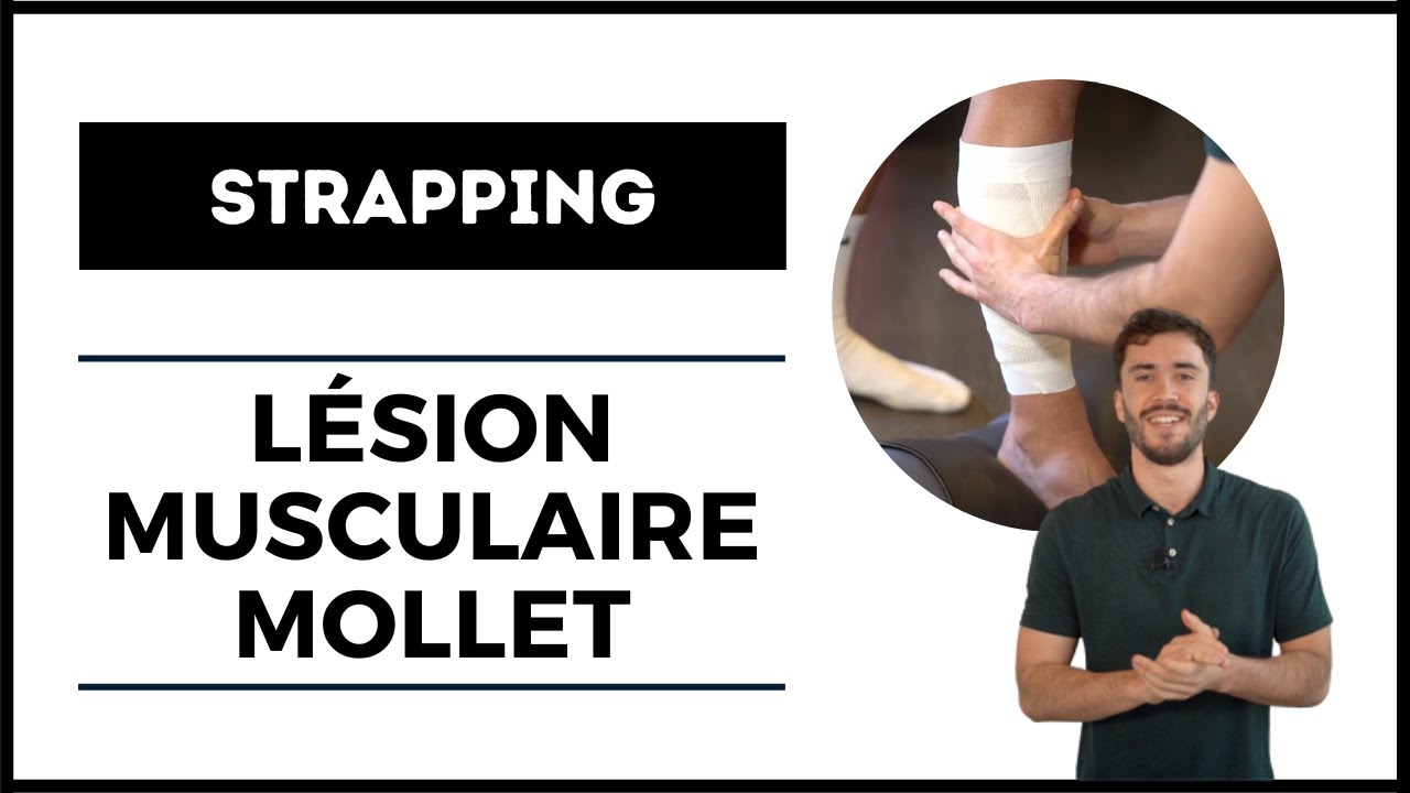 STRAPPING APRÈS LÉSION DU MOLLET