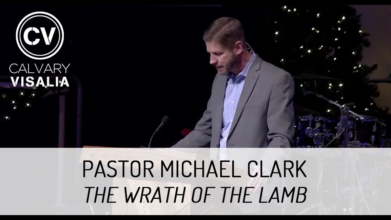 The Wrath of the Lamb - Isaiah 63 - Pastor Michael Clark