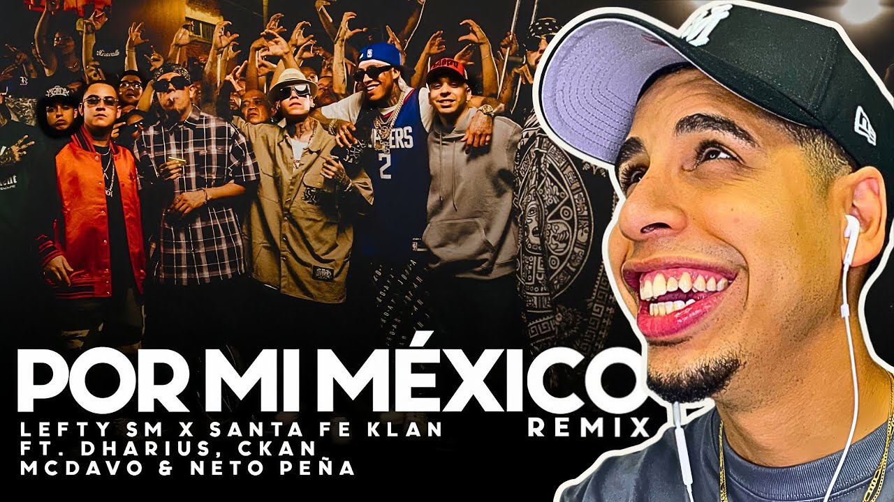 Gelchus reacciona a Por Mi Mexico Remix 🇲🇽🔥Santa Fe Klan, Lefty SM ,Dharius, C-Kan, MCDavo44