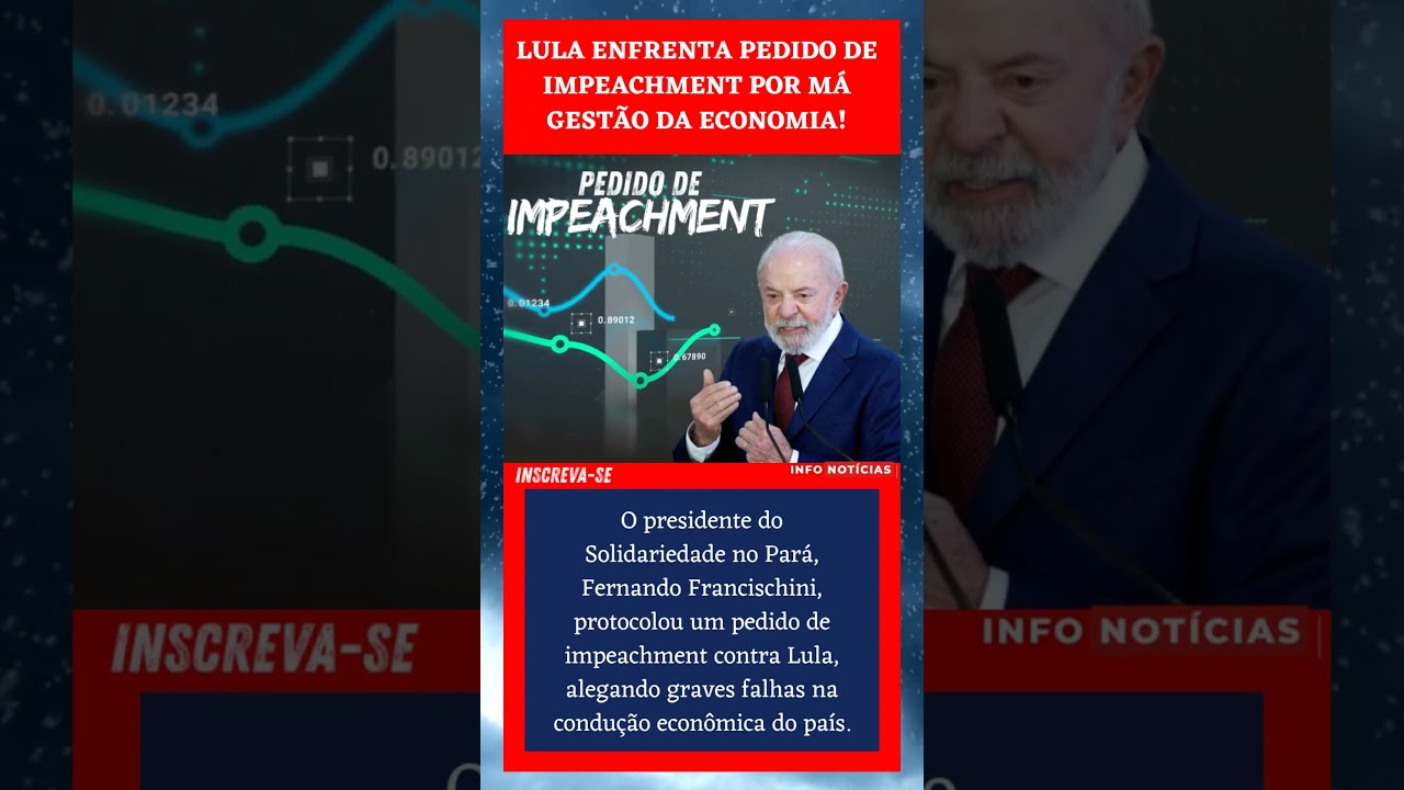 🔥 LULA ENFRENTA PEDIDO DE IMPEACHMENT POR M&Aacute; GEST&Atilde;O DA ECONOMIA!🔥#not&iacute;cias #not&iacute;ciasdehoje