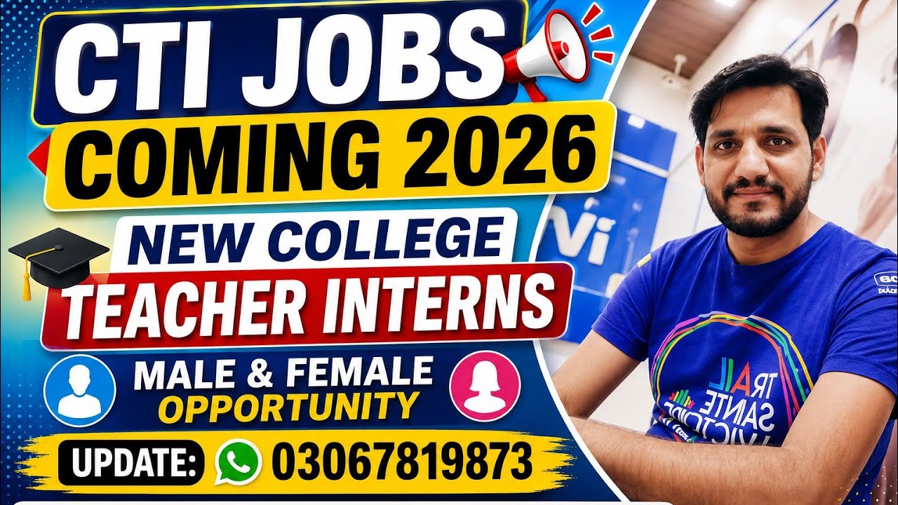 CTI Jobs Coming 2026 | New College Teacher Interns Jobs | Male & Female | Latest CTI Update Punjab
