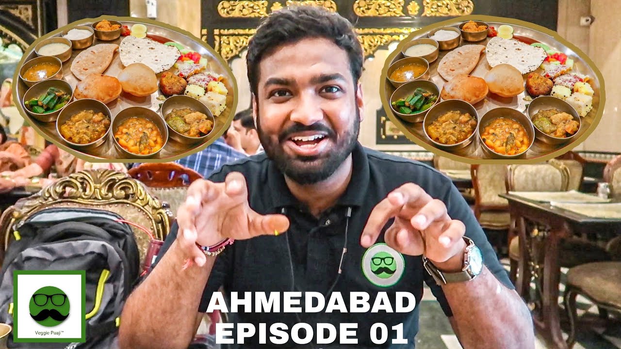 Gordhan Thal in Ahmedabad with Veggiepaaji | Ep 01