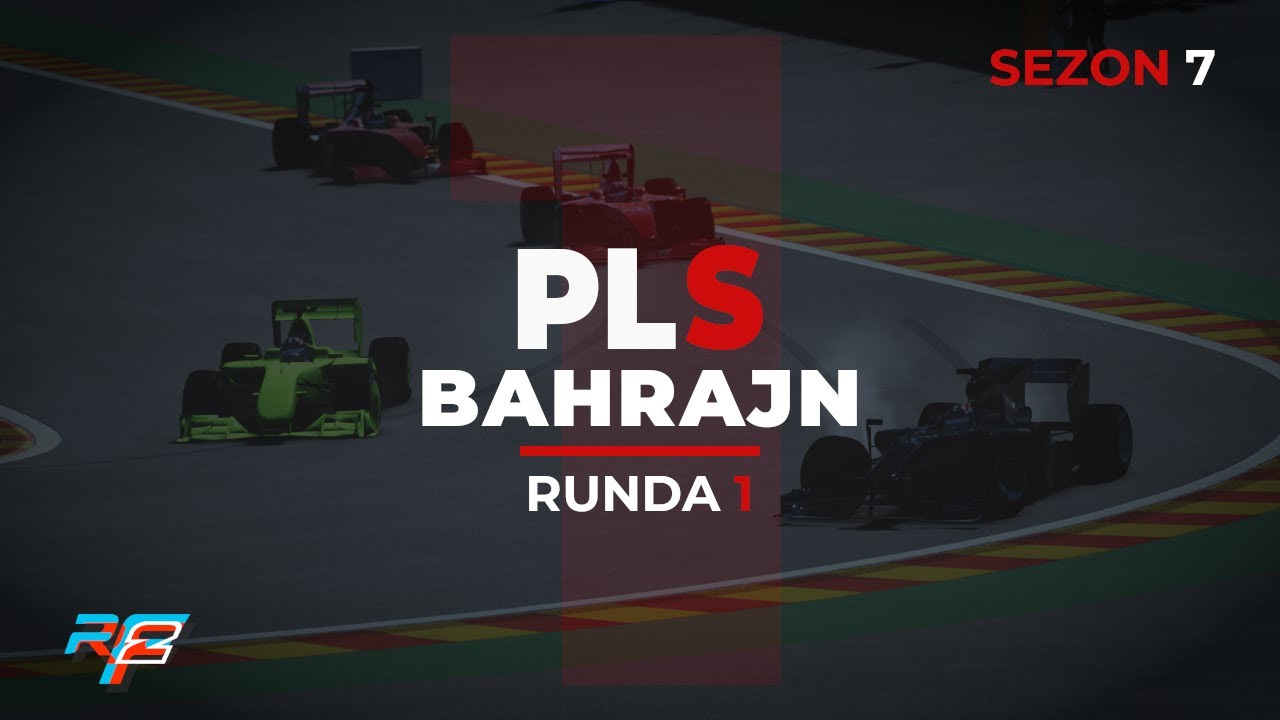 Polska Liga Simracingowa: 1 GP BAHRAJNU (Sezon 7)
