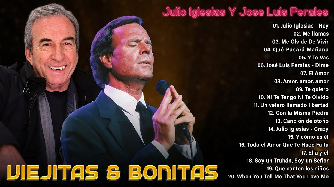 Julio Iglesias y José Luis Perales 30 Grandes Exitos ~Éxitos Viejitas Bonitas Baladas Romantica 2026