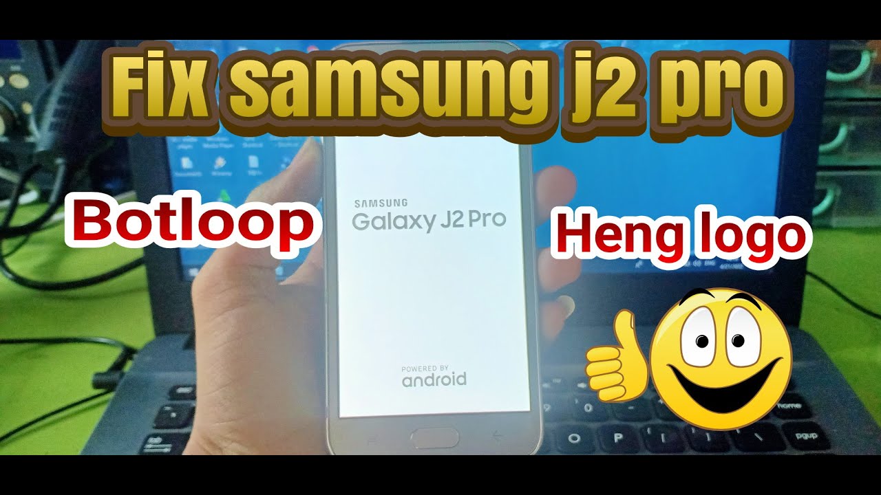 КАК ПРЕОДОЛЕТЬ SAMSUNG J2PRO STOK AT LOGO/BOOTLOOP ВЫПОЛНЕНО 100%