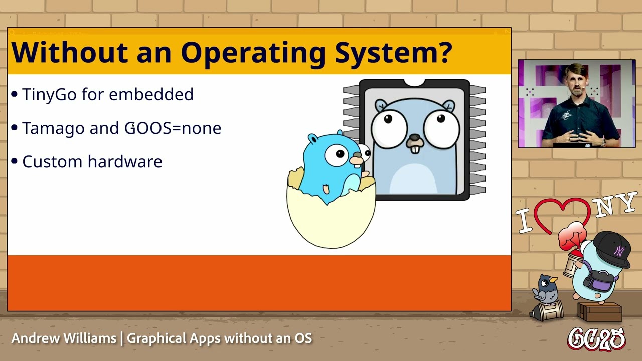 GopherCon 2025: Graphical Apps without an OS - Andy Williams