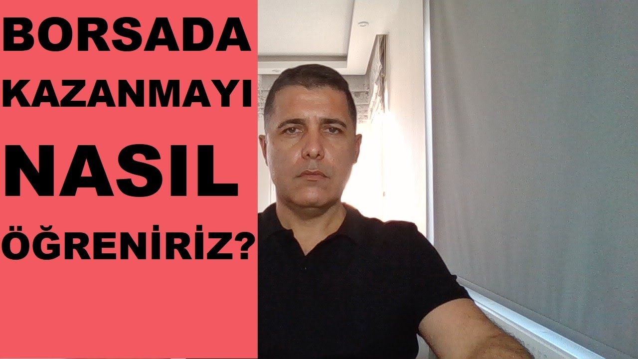 BORSADA KAZANMANIN YOLLARI...