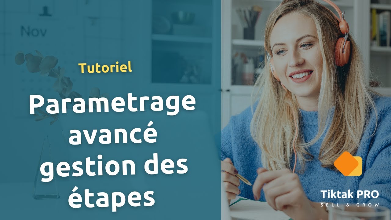 Parametrage avancé , gestion des étapes