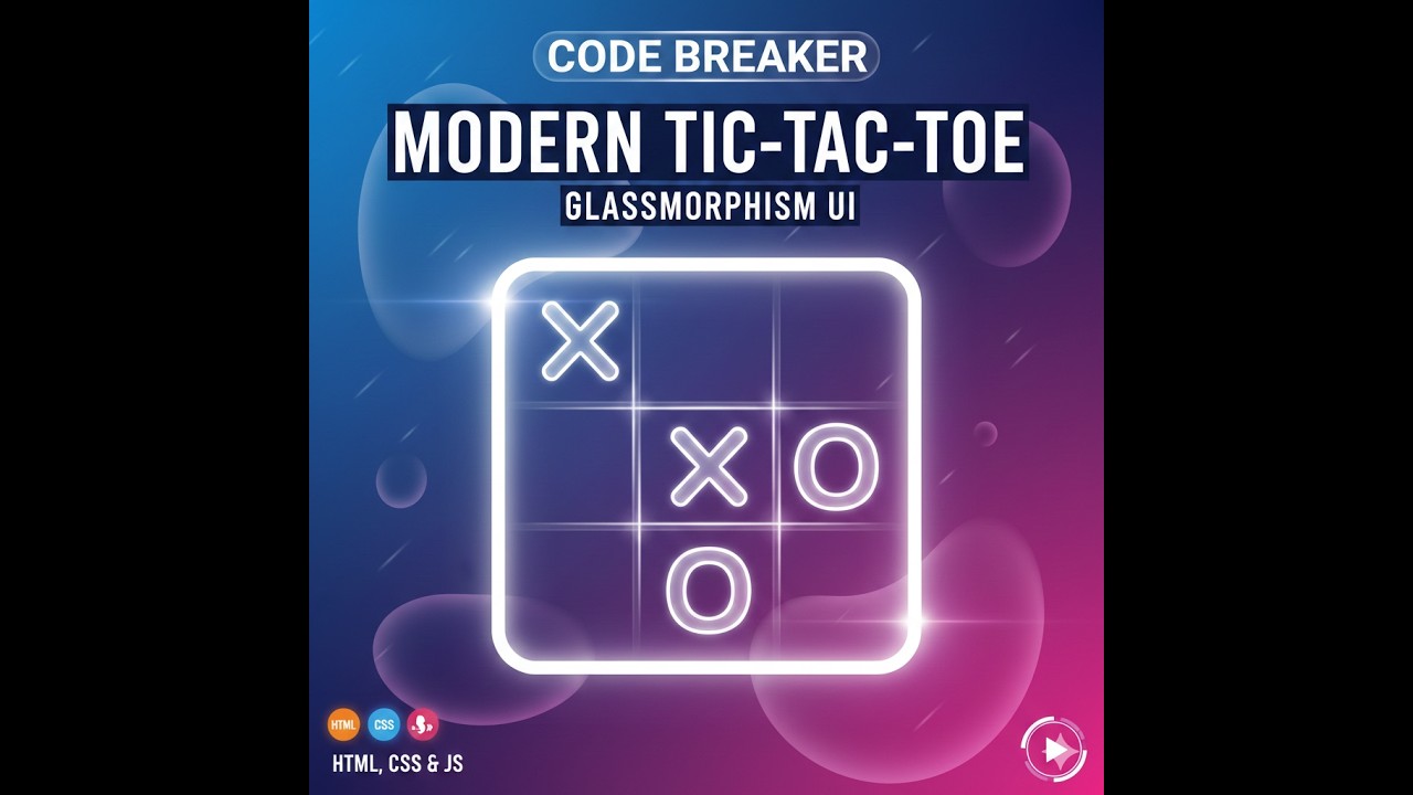 How To Create a Tic-Tac-Toe Game with Glassmorphism UI | HTML, CSS & JS