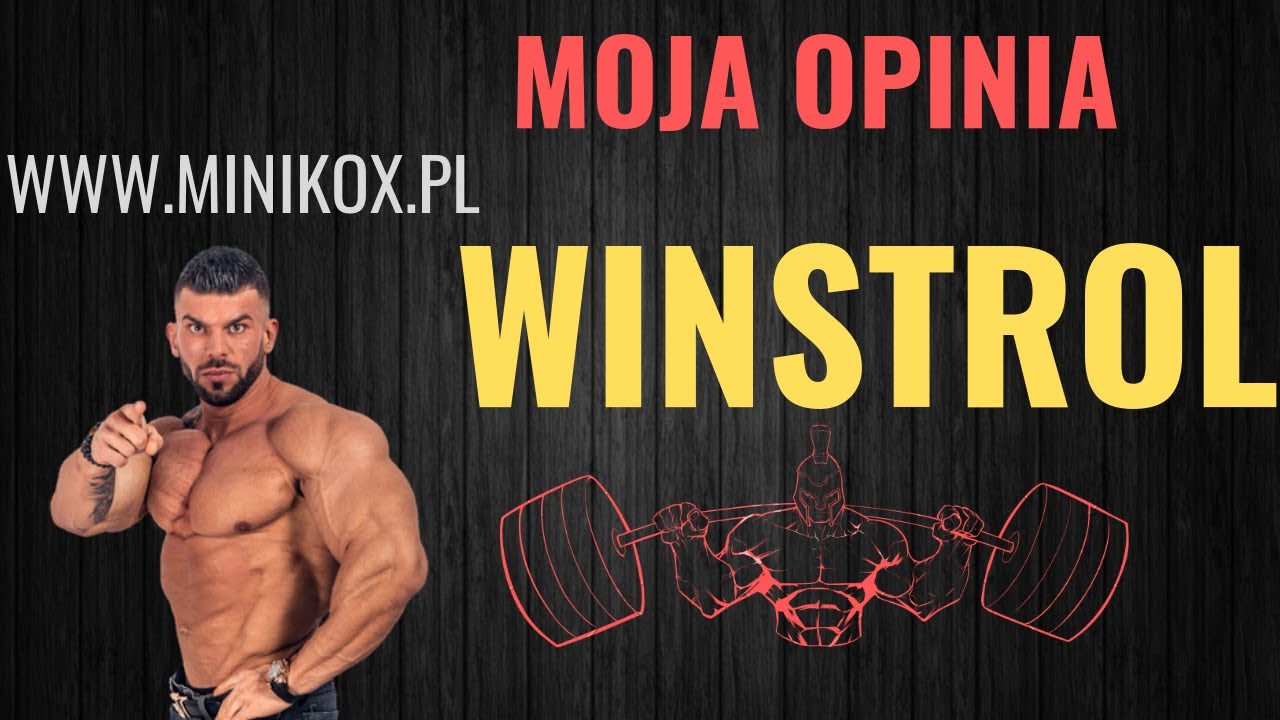 WINSTROL - DLACZEGO UWAŻAM GO ZA G&Oacute;WNIANY ŚRODEK ? MOJA OPINIA