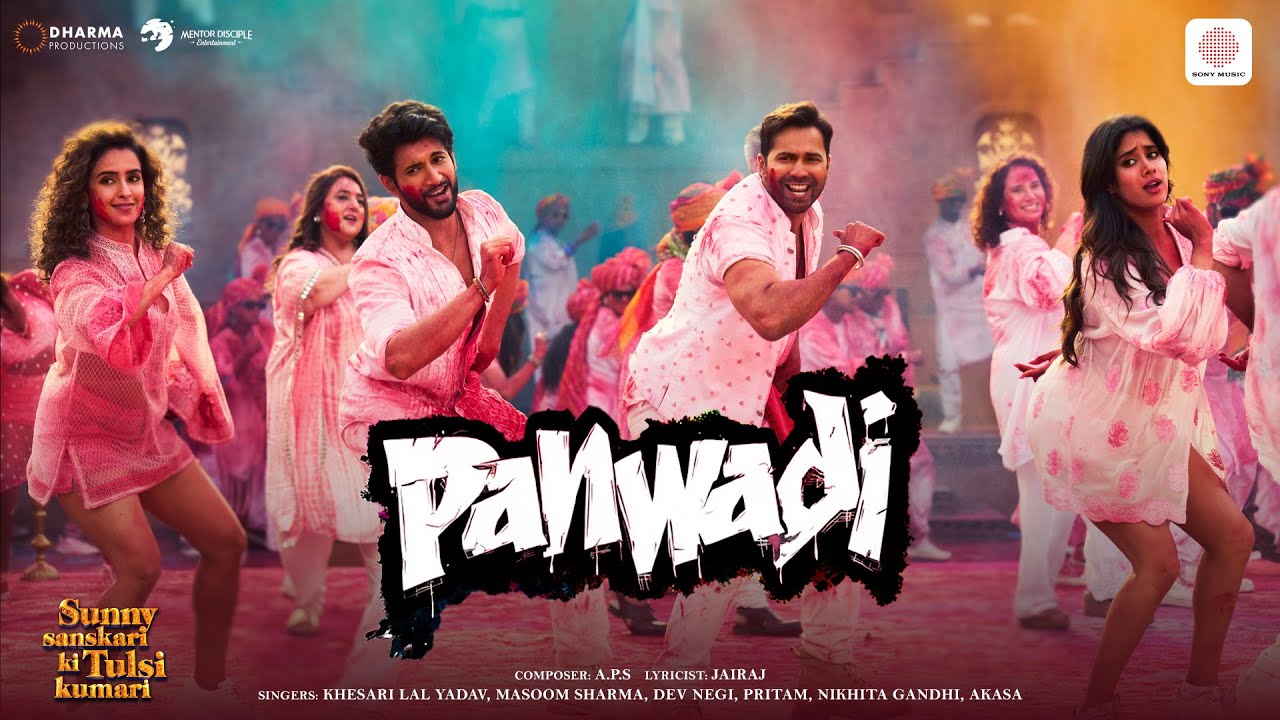 Panwadi | Sunny Sanskari Ki Tulsi Kumari | Varun, Janhvi, Rohit, Sanya| A.P.S,Khesari Lal,Masoom,Dev