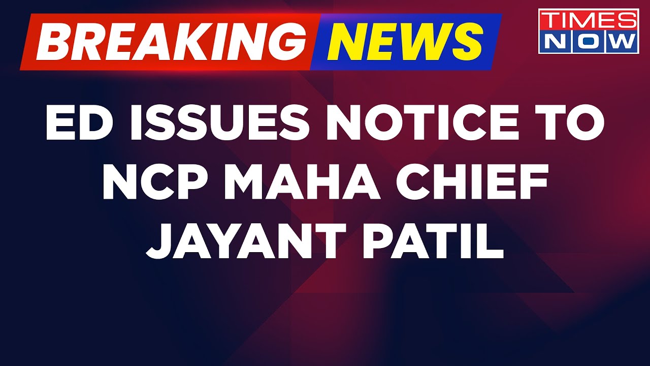 Breaking News: ED Sends Notice To NCP State President Jayant Patil In IL & FS Case